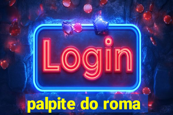 palpite do roma